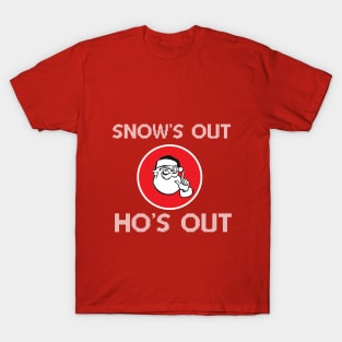 Christmas - Snow's Out, Hos Out T-Shirt